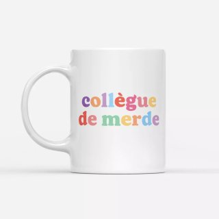 Collègue de merde